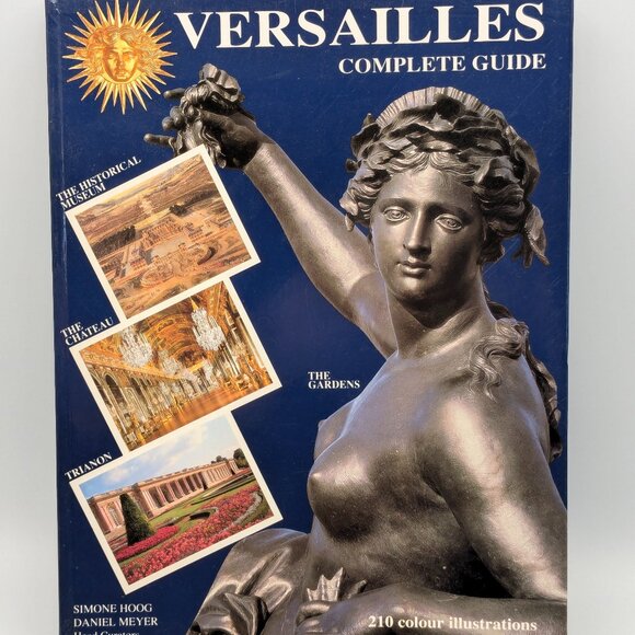 Versailles Complete Guide 1991 Paperback, 210 Color Illustrations - Picture 1 of 6